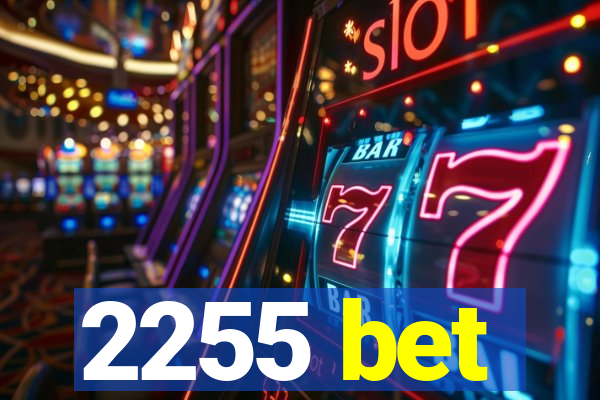 2255 bet